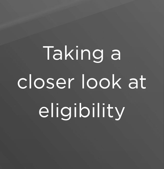 Taking a closer look to eligibility